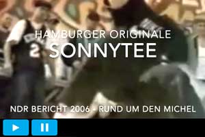 Hamburger Originale - NDR Bericht 2006 - <i>Rund um den Michel</i> - SonnyTee